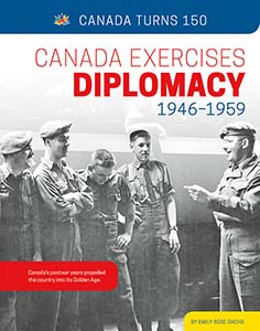 Cover Art for Canada Exercises Diplomacy: 1946-1959