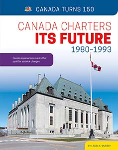 Cover Art for Canada Charters Its Future: 1980-1993
