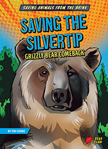Cover Art for Saving the Silvertip: Grizzly Bear Comeback