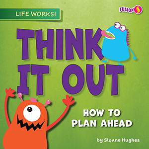 Cover Art for Think it Out: How to Plan Ahead