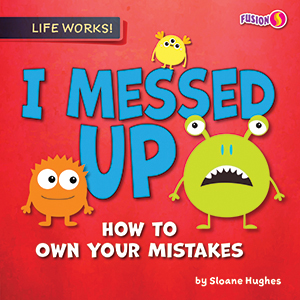 Cover Art for I Messed Up: How to Own Your Mistakes