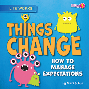 Cover Art for Things Change: How to Manage Expectations