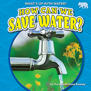 Cover Art for How Can We Save Water?
