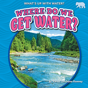 Cover Art for Where Do We Get Water?