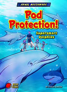 Cover Art for Pod Protection!: Supersmart Dolphins