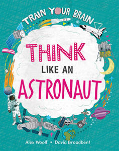 Cover Art for Think Like an Astronaut