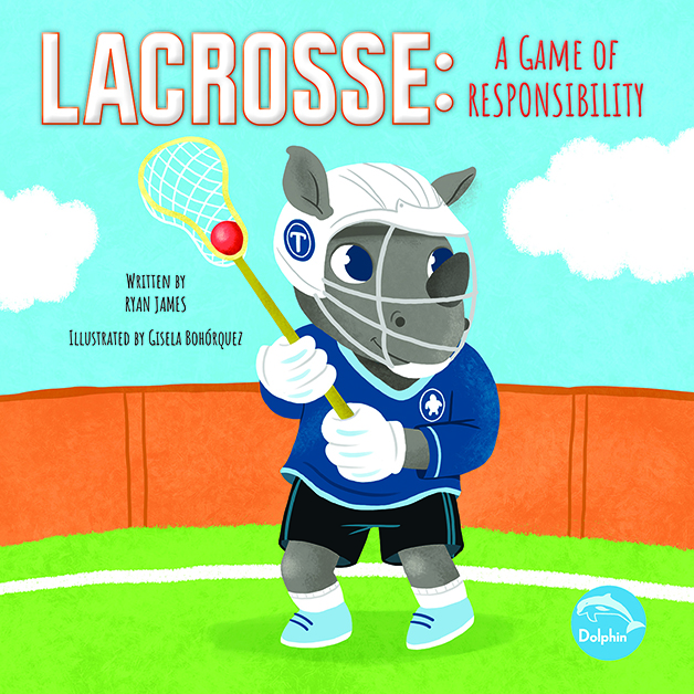 Cover Art for Lacrosse: A Game of Responsibility