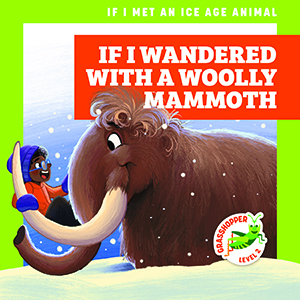 Cover Art for If I Wandered with a Woolly Mammoth