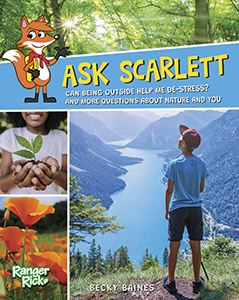 Cover Art for Ask Scarlett: Can Being Outside Help Me De-Stress? And More Questions about Nature and You