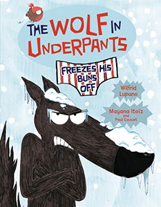 Cover Art for The Wolf in Underpants Freezes His Buns Off