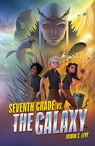 Cover Art for Seventh Grade vs. the Galaxy