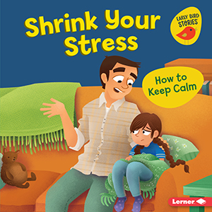 Cover Art for Shrink Your Stress: How to Keep Calm