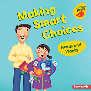 Cover Art for Making Smart Choices: Needs and Wants