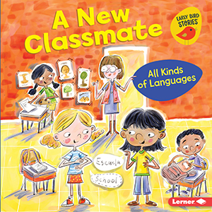 Cover Art for A New Classmate: All Kinds of Languages