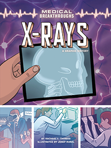 Cover Art for X-Rays: A Graphic History