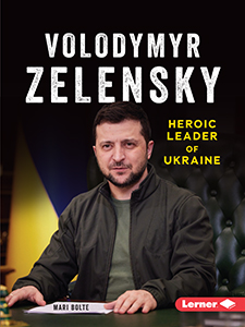 Cover Art for Volodymyr Zelensky: Heroic Leader of Ukraine
