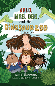 Cover Art for Arlo, Mrs. Ogg, and the Dinosaur Zoo
