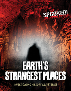 Cover Art for Earth's Strangest Places: Investigating History's Mysteries