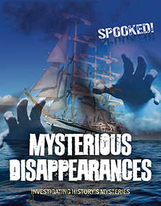 Cover Art for Mysterious Disappearances: Investigating History's Mysteries