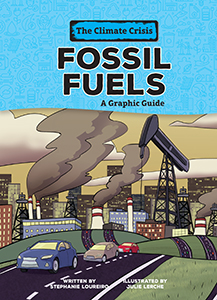 Cover Art for Fossil Fuels: A Graphic Guide
