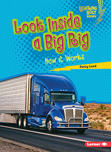 Cover Art for Look Inside a Big Rig: How It Works