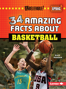 Cover Art for 34 Amazing Facts about Basketball