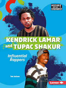 Cover Art for Kendrick Lamar and Tupac Shakur: Influential Rappers