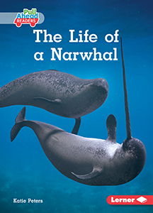 Cover Art for The Life of a Narwhal