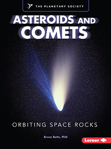 Cover Art for Asteroids and Comets: Orbiting Space Rocks