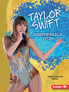 Cover Art for Taylor Swift: Unstoppable Icon