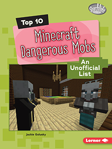 Cover Art for Top 10 Minecraft Dangerous Mobs: An Unofficial List