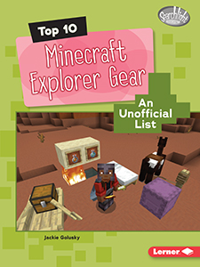 Cover Art for Top 10 Minecraft Explorer Gear: An Unofficial List