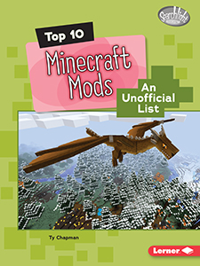 Cover Art for Top 10 Minecraft Mods: An Unofficial List