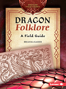 Cover Art for Dragon Folklore: A Field Guide