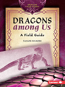 Cover Art for Dragons among Us: A Field Guide