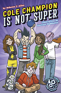 Cover Art for Cole Champion Is Not Super