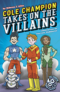 Cover Art for Cole Champion Takes On the Villains