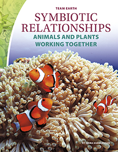 Cover Art for Symbiotic Relationships: Animals and Plants Working Together