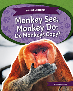 Cover Art for Monkey See, Monkey Do: Do Monkeys Copy?