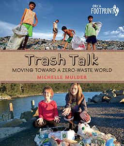 Cover Art for Trash Talk: Moving Toward a Zero-Waste World