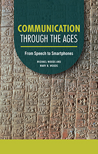 Cover Art for Communication through the Ages: From Speech to Smartphones