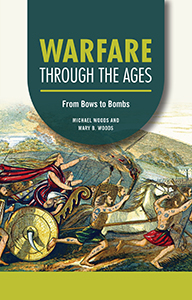 Cover Art for Warfare through the Ages: From Bows to Bombs